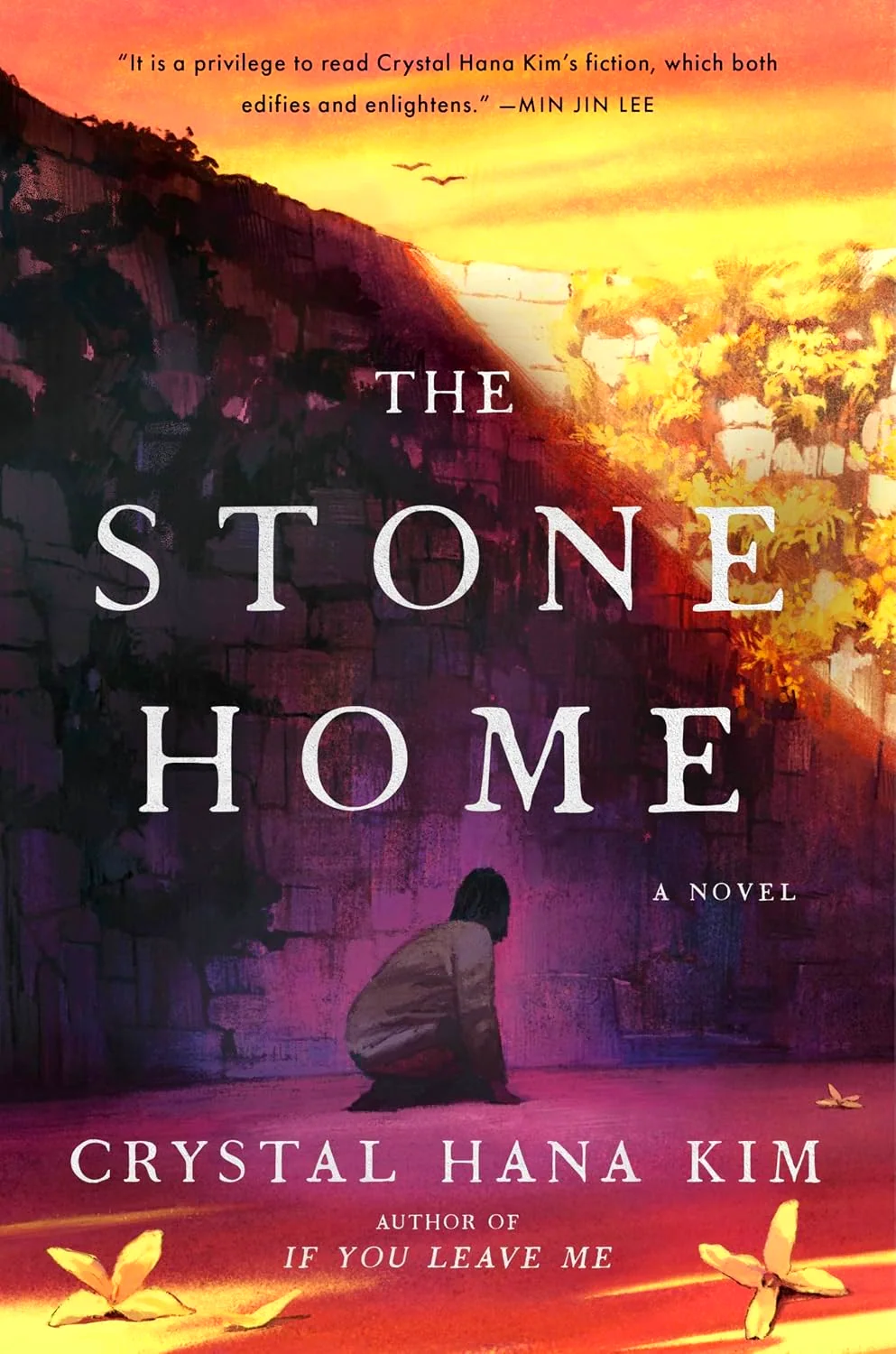 The Stone Home: A Novel by Crystal Hana Kim