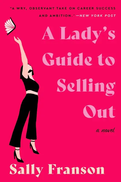 A Lady's Guide To Selling Out — Contemporary Fiction Novel (Paperback)