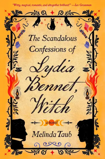 The Scandalous Confessions Of Lydia Bennet, Witch